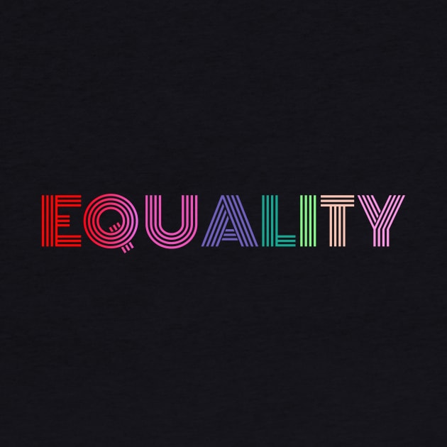 Equality Shirt Human Rights Social Justice Rainbow by Bezra